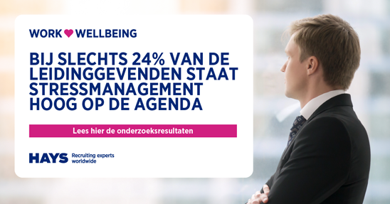 Onderzoek Stress op de werkvloer - Hays.nl Onderzoek Stress op de werkvloer - Hays.nl